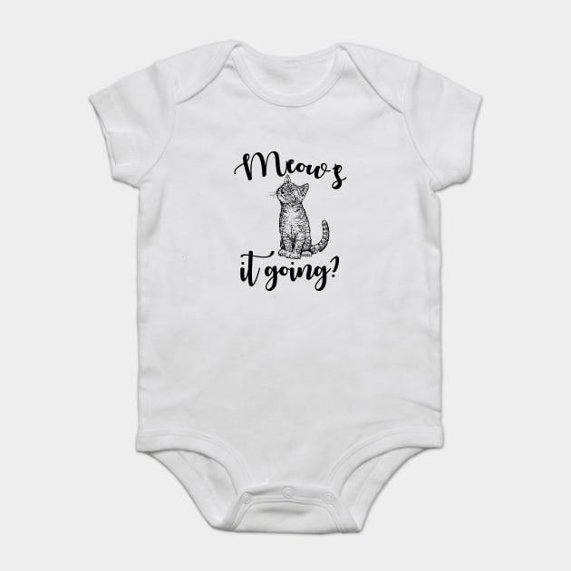 Meow's It going Baby Bodysuit by newledesigns